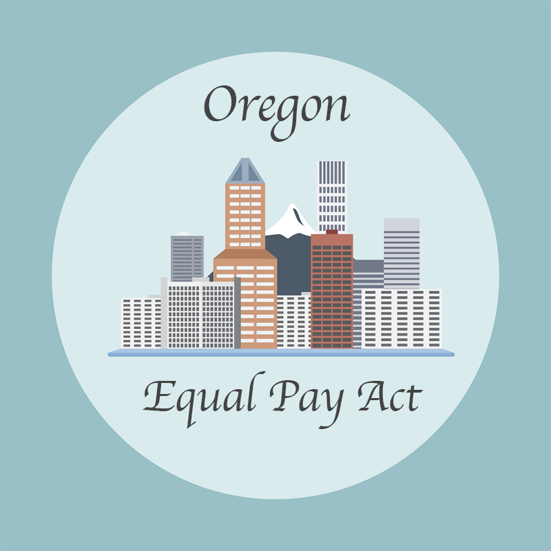 Get to Know Oregon’s Equal Pay Act of 2017