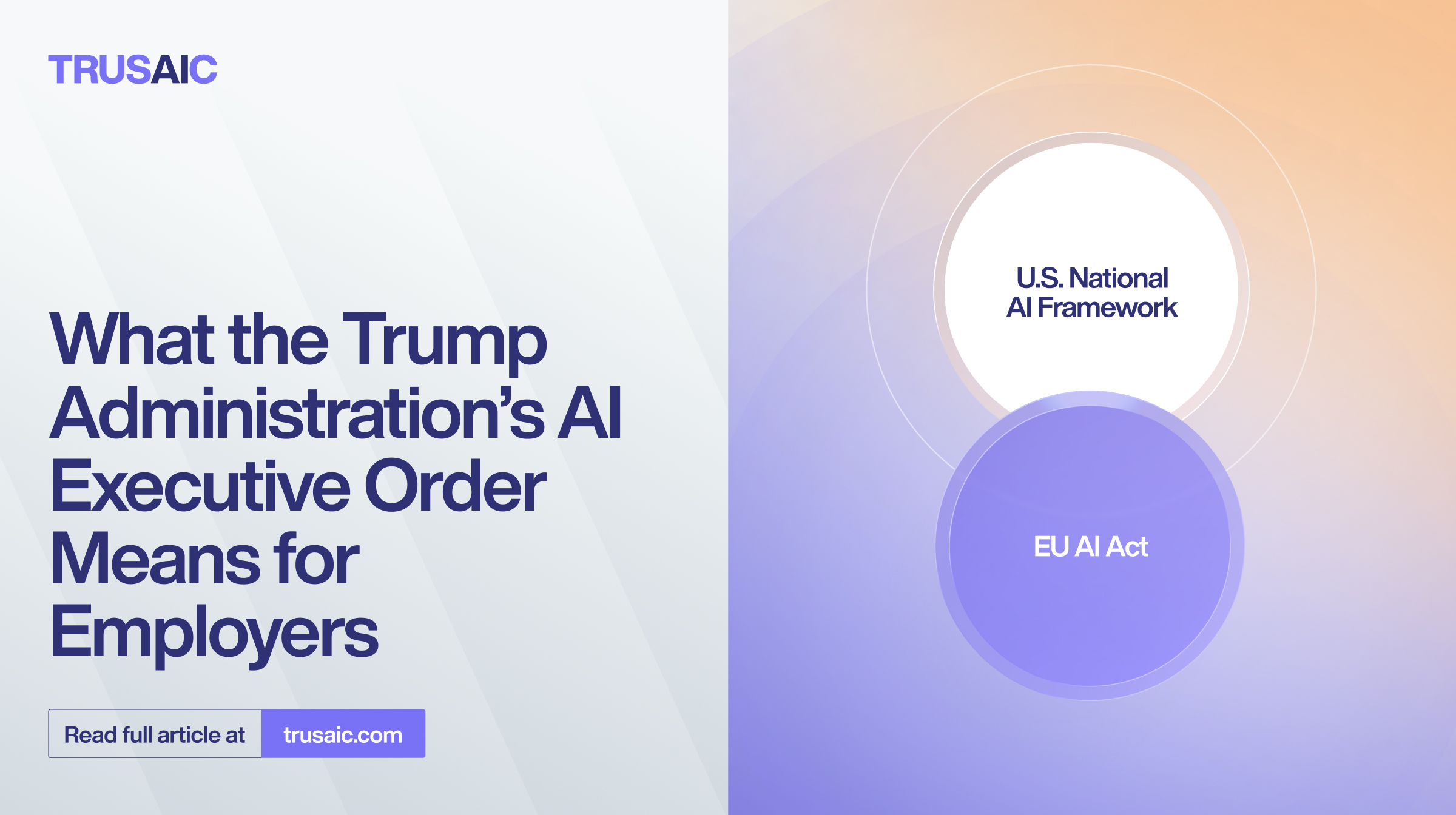 What the Trump Admin's AI Executive Order Means for Employers