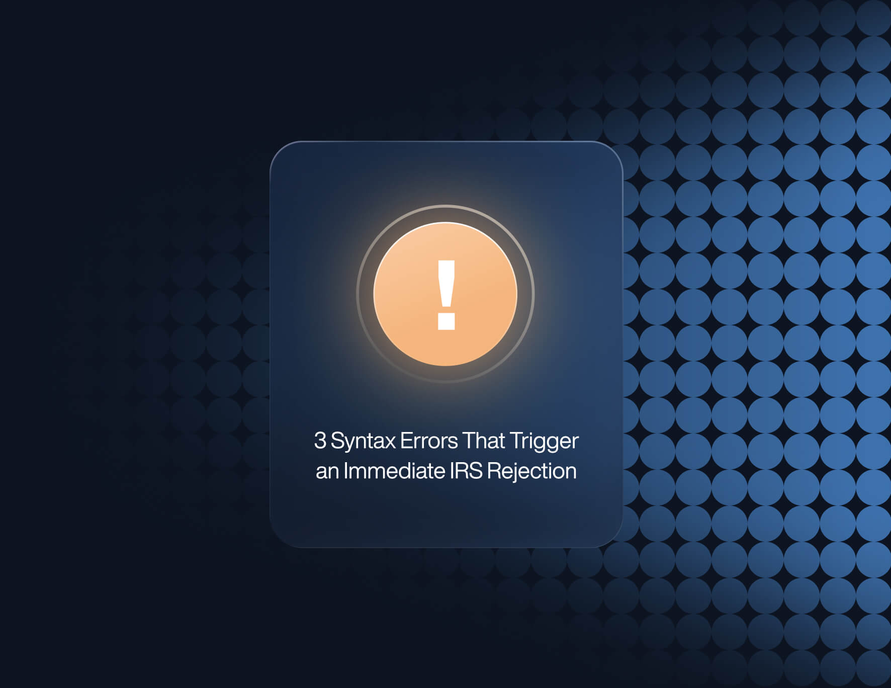 Transmission Denied: 3 Syntax Errors That Trigger an Immediate IRS Rejection